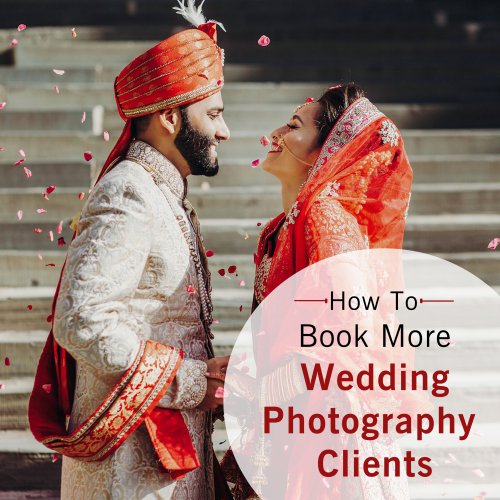 7 Useful Tips to Book More Wedding Photography Clients